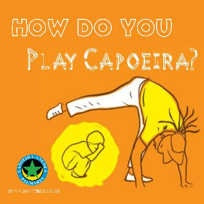 How Do You Play Capoeira?