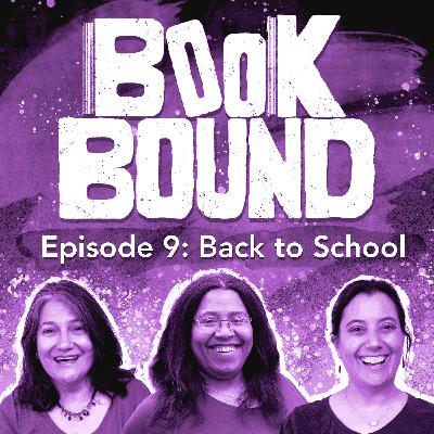 Episode 9: Back to School