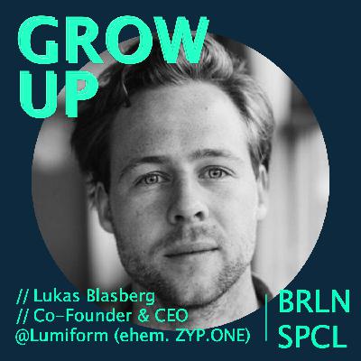 #9 Lukas Blasberg, Co-Founder & CEO von Lumiform (ZYP.ONE)