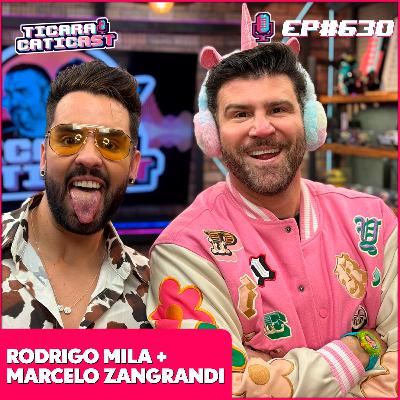 EP 630 - MARCELO IEIÉ E RODRIGO MILA