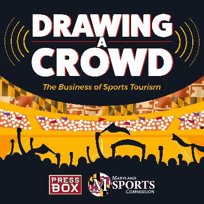 Drawing A Crowd: The Business Of Sports Tourism, Episode 3 Drawing A Crowd: The Business Of Sports Tourism, Episode 3