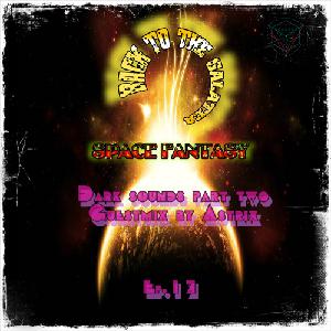 Space Fantasy - Back to the GALATEA #017 (Dark sounds part two) 23.03.15 (II SEASON) Space Fantasy - Back to the GALATEA #017 (Dark sounds part two) 23.03.15 (II SEASON)