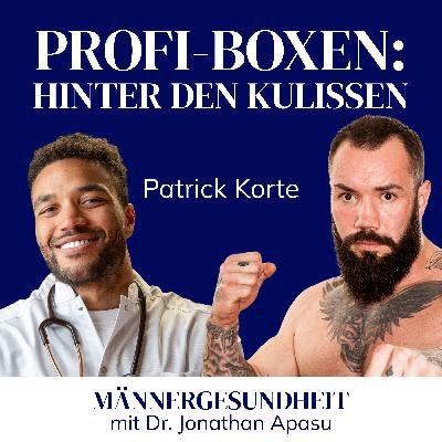 #66 - Schwergewichtsboxer über Training, Schlaf und Gesundheit | Patrick Korte bei Männergesundheit #66 - Schwergewichtsboxer über Training, Schlaf und Gesundheit | Patrick Korte bei Männergesundheit