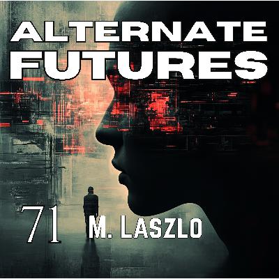 71. Music, Mind, and Metaphysics: In Conversation with M. Laszlo 71. Music, Mind, and Metaphysics: In Conversation with M. Laszlo