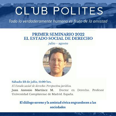 El Estado social de derecho: Perspectiva Jurídica - Profesor Juan Antonio Martínez
