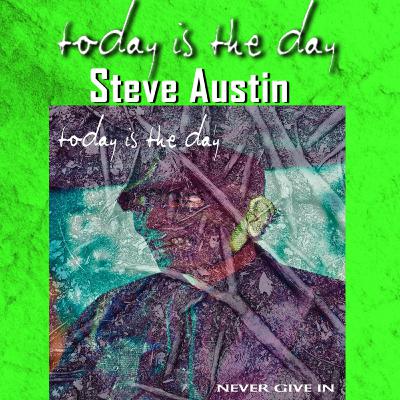 PODCAST: Episode 830 - Steve Austin (Today Is The Day) on Never Give In and 30 Years of Chaos