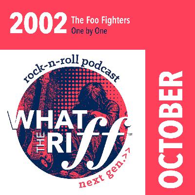 2002 - October: The Foo Fighters “One by One”