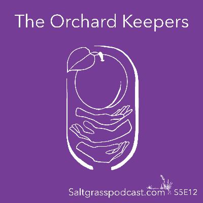 S5 E12 The Orchard Keepers S5 E12 The Orchard Keepers