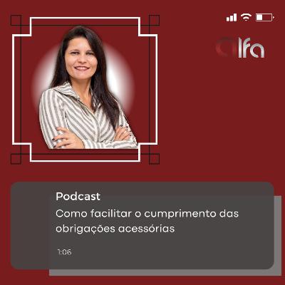 Como facilitar o cumprimento das obrigações acessórias?