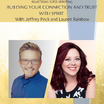 Building Your Connection and Trust with Spirit with Lauren Rainbow