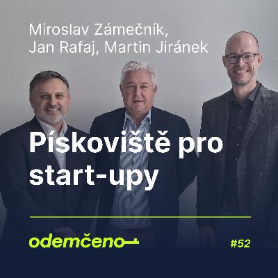 Odemčeno #52 - Pískoviště pro start-upy