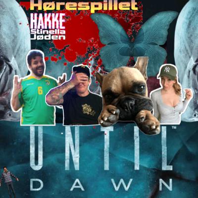 Until Dawn - ....Kan Josh overleve? - Kim Fogt aka. Hakke og Jøden