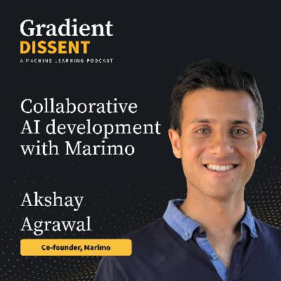 Building the future of collaborative AI development with Akshay Agrawal Building the future of collaborative AI development with Akshay Agrawal