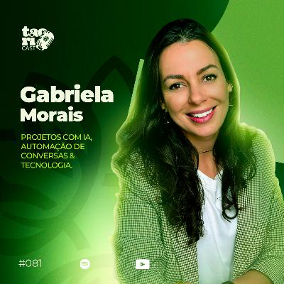 GABI MORAIS - TaoriCast - #081