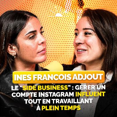 Inès François Adjout : Créer une activité alignée, hors des cadres classiques
