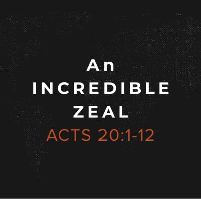 An Incredible Zeal An Incredible Zeal