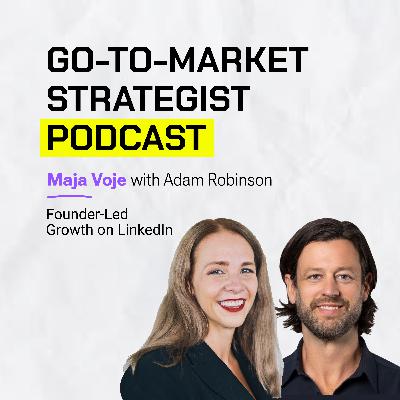 Adam Robinson: Founder-Led Growth on LinkedIn