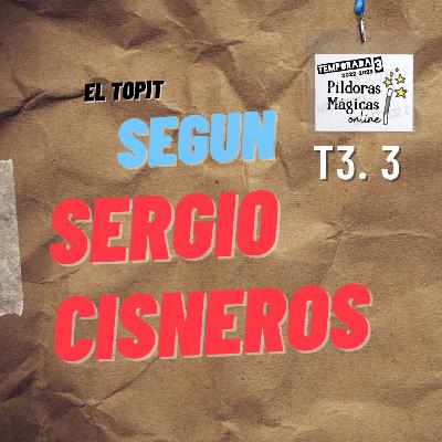 T3.3 - El topit según Sergio Cisnero