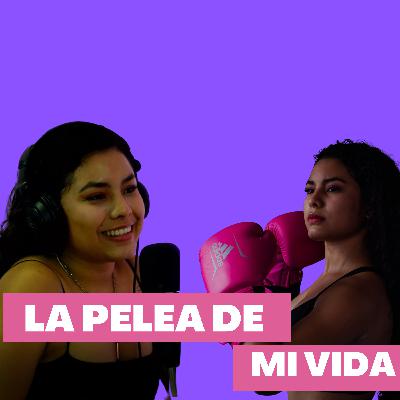 Podcast - El último escalón T3- capítulo #4 Natalia Nava - Atleta MMA - Kickboxing selección nacional de México.
