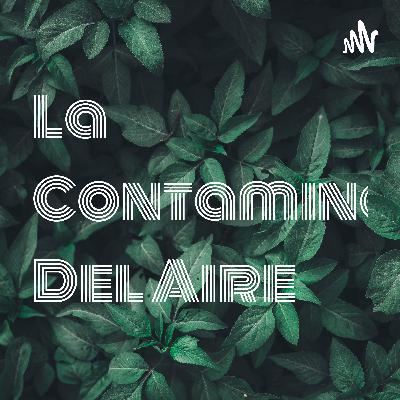 La contaminación del medio ambiente , reflexiona de tu salud