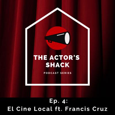 Ep. 4: El Cine Local ft. Francis Cruz