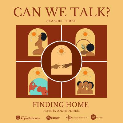 S3 E5: Finding Home: In Your Roots