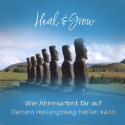 #20: Wie Ahnenarbeit Dir auf Deinem Heilungsweg helfen kann