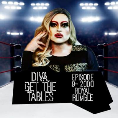 Episode 9- The 2000 Royal Rumble Episode 9- The 2000 Royal Rumble