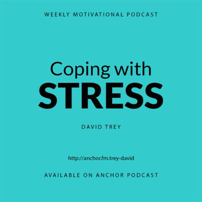 COPING WITH STRESS