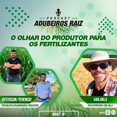 OLHAR DO PRODUTOR PARA OS FERTILIZANTES OLHAR DO PRODUTOR PARA OS FERTILIZANTES