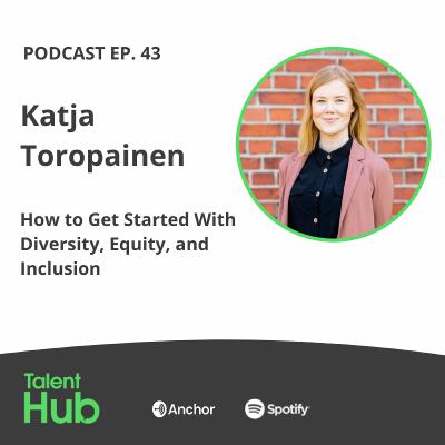 How to Get Started With Diversity, Equity and Inclusion How to Get Started With Diversity, Equity and Inclusion