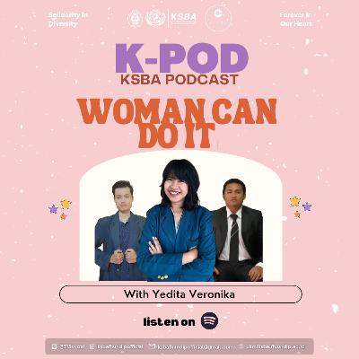 K-POD EPS.8: WOMAN CAN DO IT