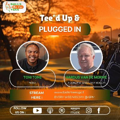 EPISODE 76 Tee'd Up & Plugged In