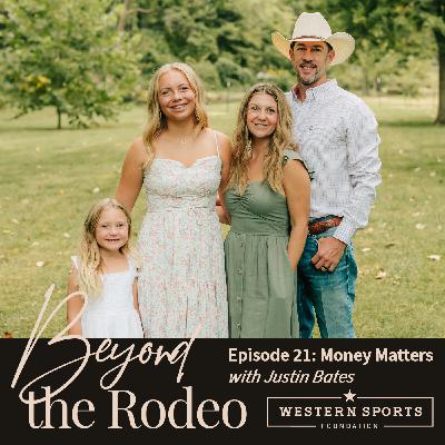 Episode 21: Money Matters with Justin Bates