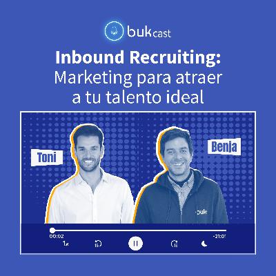 T3E41: Inbound Recruiting: Marketing para atraer a tu talento ideal