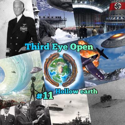 Third Eye Open #11 Hollow Earth