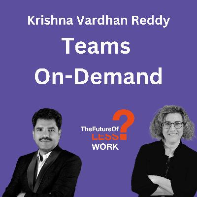 Can Companies Use On-Demand Teams Instead Of Employees with Krishna Vardhan Reddy Can Companies Use On-Demand Teams Instead Of Employees with Krishna Vardhan Reddy