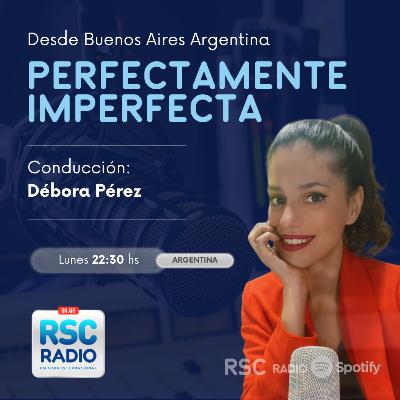 PERFECTAMENTE IMPERFECTA | Débora Pérez | Lunes 23 de Marzo