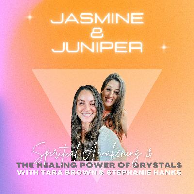 Spiritual Awakening & The Healing Power of Crystals with Tara Brown & Stephanie Hanks, Cosmic Crystal Collective