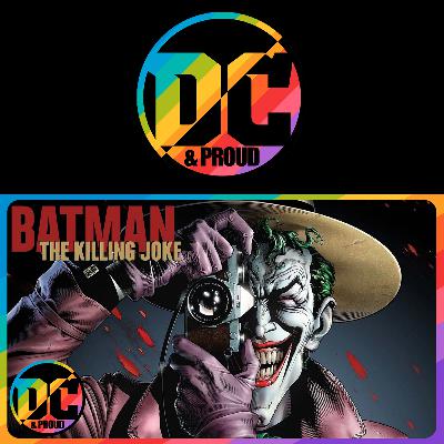 Batman: The Killing Joke (2016) | CACKLES & CAPES Pt 4