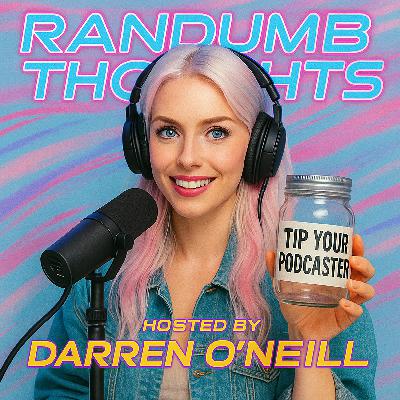 Episode #323 – Tip Your Podcaster – Randumb Thoughts Podcast