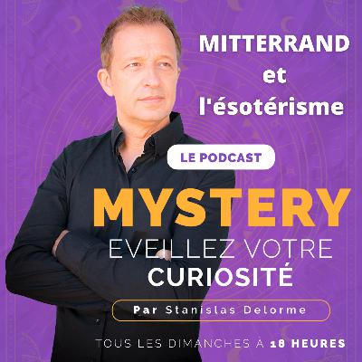 #7 Mitterrand et son intérêt pour l'ésotérisme #7 Mitterrand et son intérêt pour l'ésotérisme