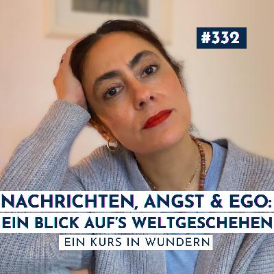 #332 Das Ego in der Krise 😳: Ein Blick auf's aktuelle Weltgeschehen #332 Das Ego in der Krise 😳: Ein Blick auf's aktuelle Weltgeschehen