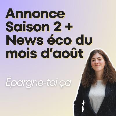 ETC Saison 2 + les news éco du mois d'août