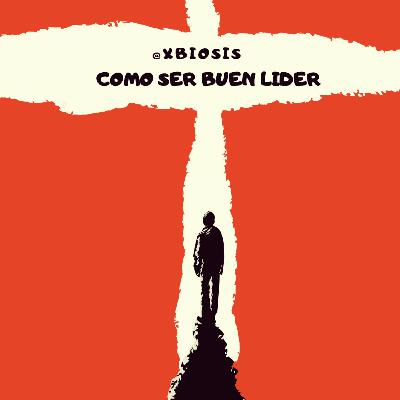Como ser un buen lider