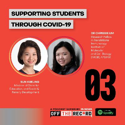 Off The Record: Support Students with Minister Sun Xueling By MS News: Episode 3