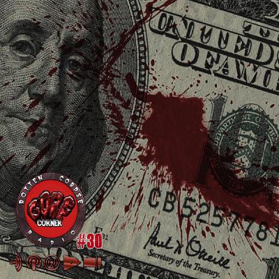 Gore Corner #30: Making Some Money