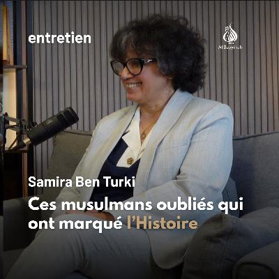 Ces musulmans oubliés qui ont marqué l’Histoire — Samira Benturki Saïd