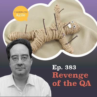 Revenge of the QA