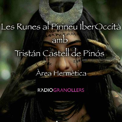 335-Las Runas en el Pirineo Ibero-Occitano con Tritán Castell de Pinós-Área Hermética